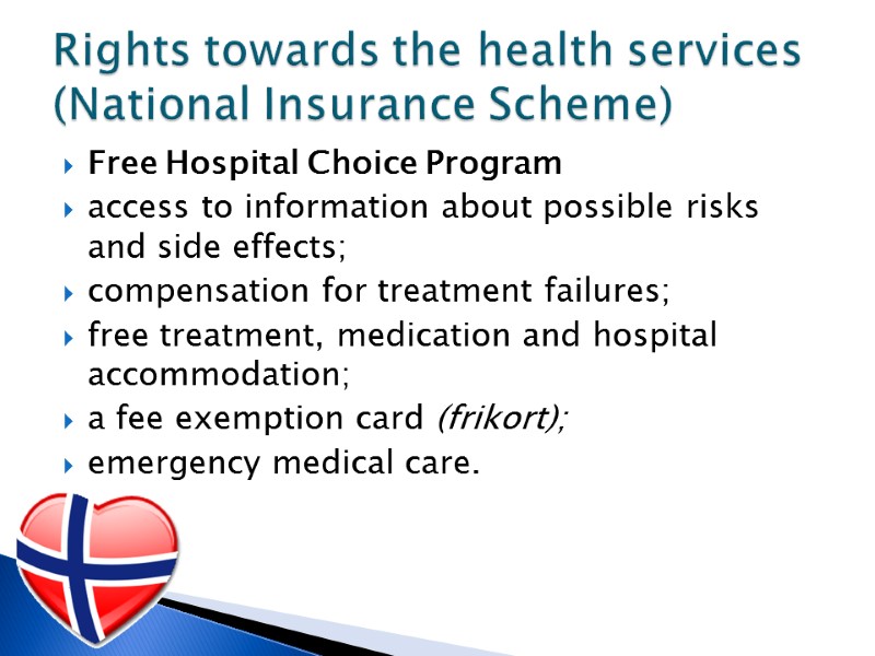 Free Hospital Choice Program access to information about possible risks and side effects; compensation